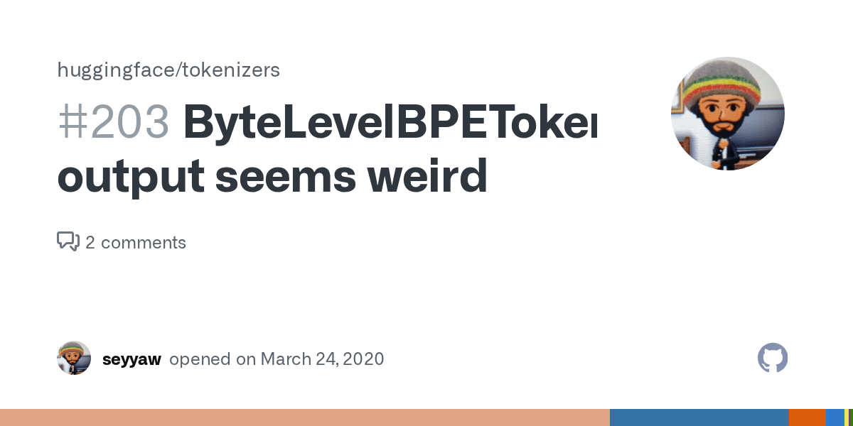 ByteLevelBPETokenizer output seems weird · Issue 203 · huggingface