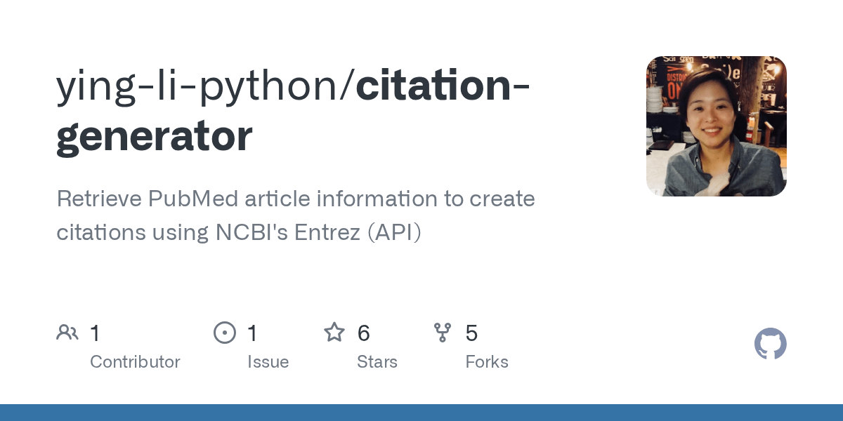 GitHub yinglipython/citationgenerator Retrieve PubMed article
