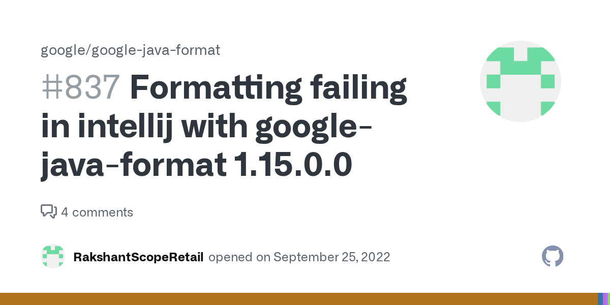 Formatting failing in intellij with googlejavaformat 1.15.0.0 · Issue