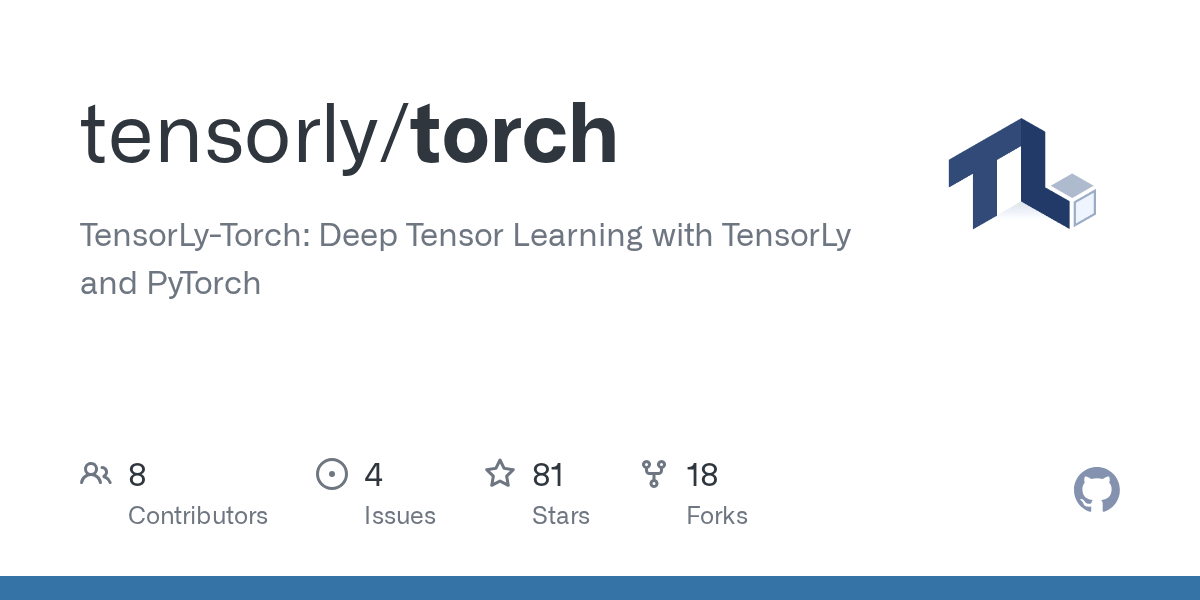 GitHub tensorly/torch TensorLyTorch Deep Tensor Learning with TensorLy and PyTorch
