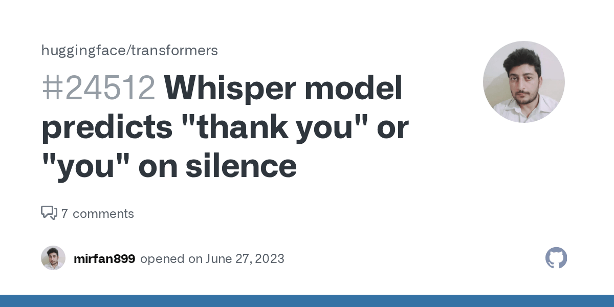 Whisper model predicts "thank you" or "you" on silence · Issue 24512