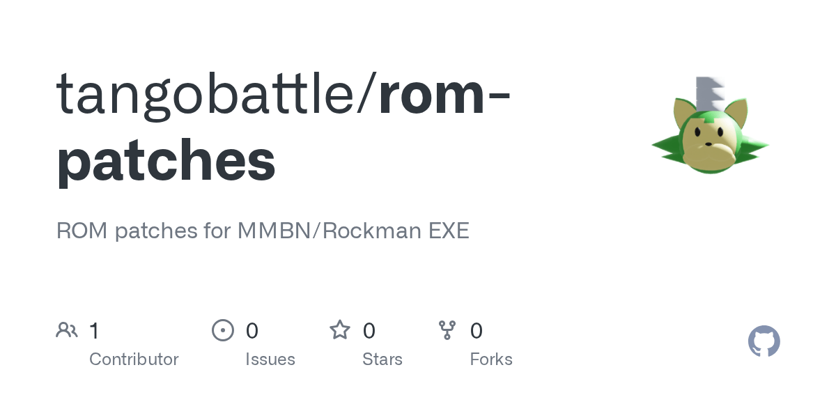 GitHub tangobattle/rompatches ROM patches for MMBN/Rockman EXE