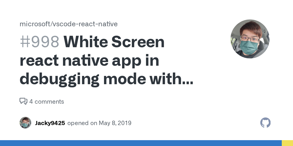 White Screen react native app in debugging mode with successful build