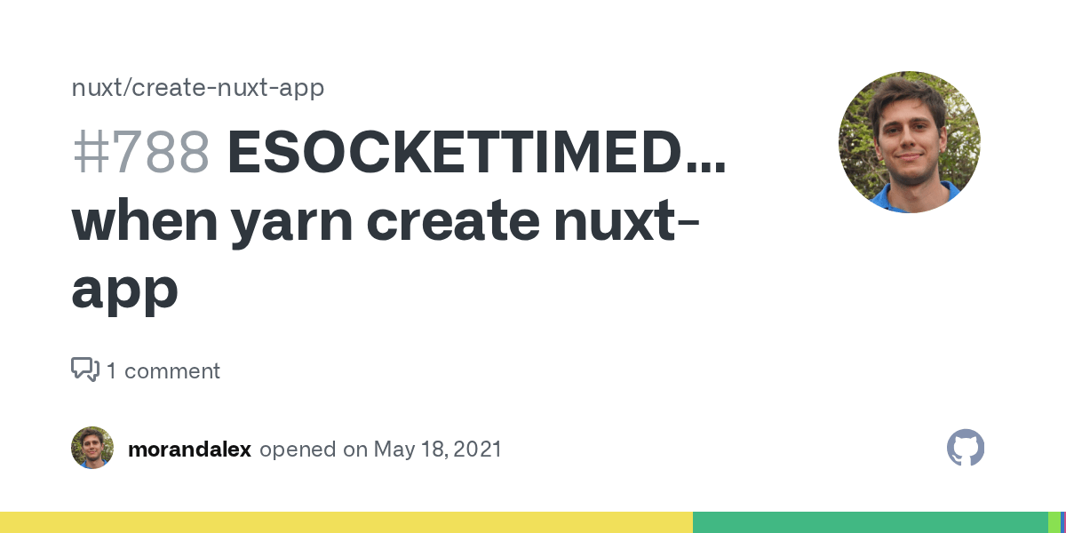 ESOCKETTIMEDOUT when yarn create nuxtapp · Issue 788 · nuxt/create