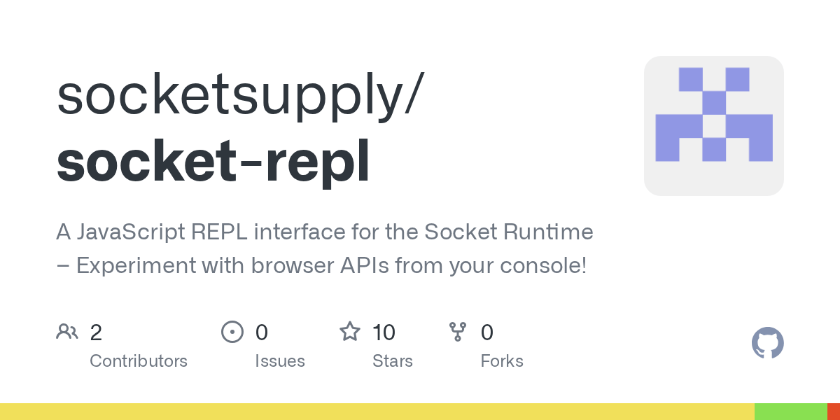 GitHub socketsupply/socketrepl A JavaScript REPL interface for the Socket Runtime