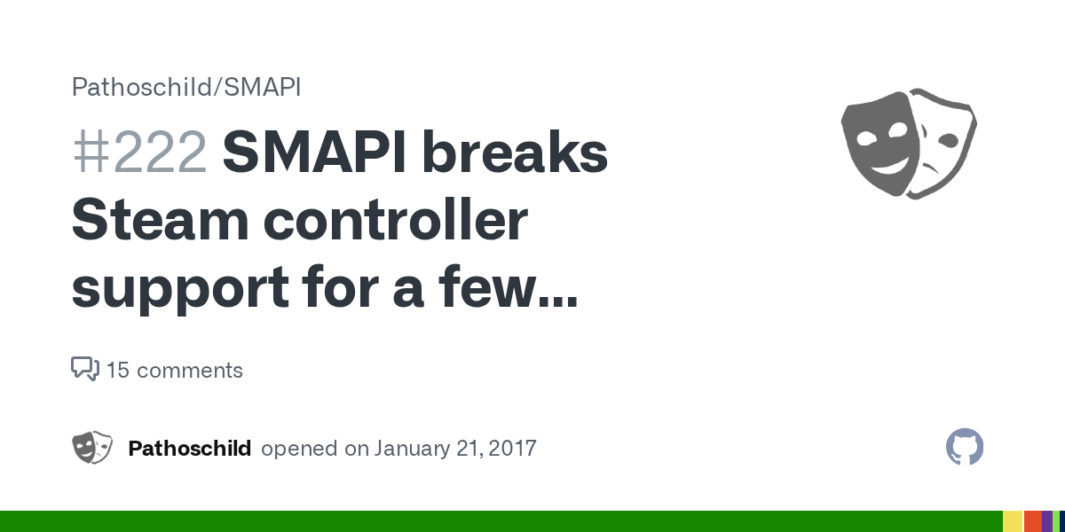 SMAPI breaks Steam controller support for a few players · Issue 222