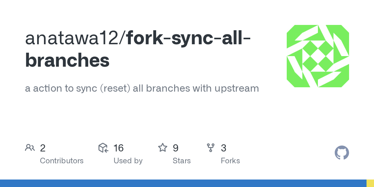 GitHub anatawa12/forksyncallbranches a action to sync (reset) all