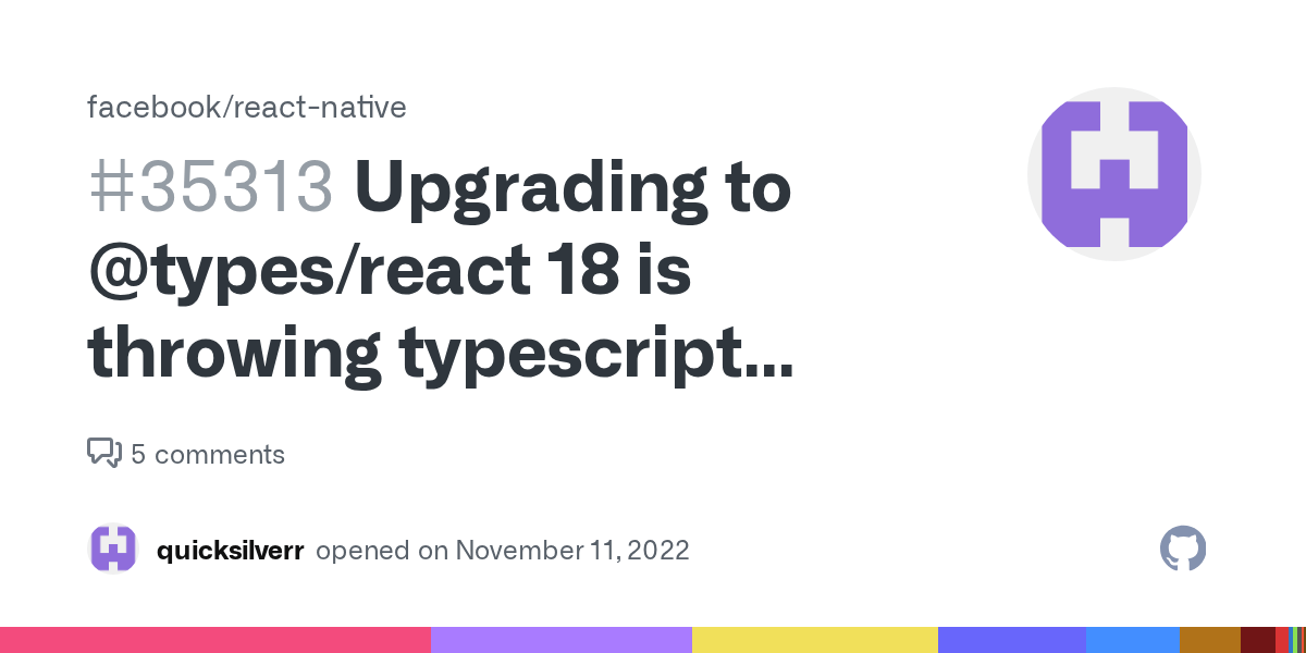 Upgrading to types/react 18 is throwing typescript errors · Issue