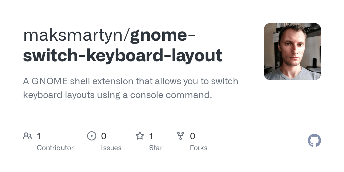 GitHub maksmartyn/gnomeswitchkeyboardlayout A GNOME shell