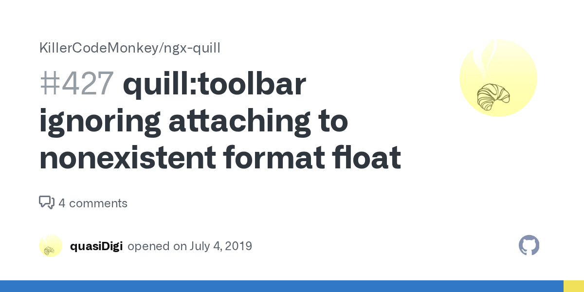 quilltoolbar ignoring attaching to nonexistent format float · Issue