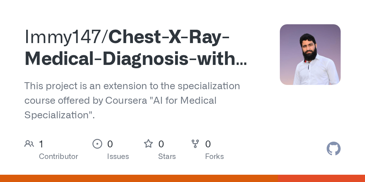 GitHub Immy147/ChestXRayMedicalDiagnosiswithDeepLearning This
