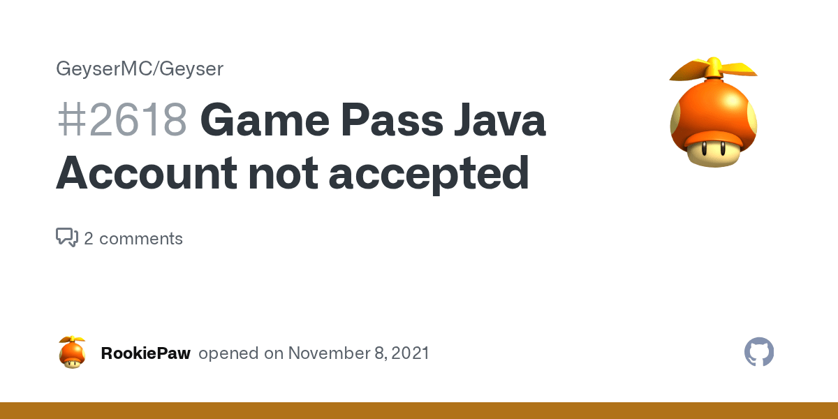 Game Pass Java Account not accepted · Issue 2618 · GeyserMC/Geyser