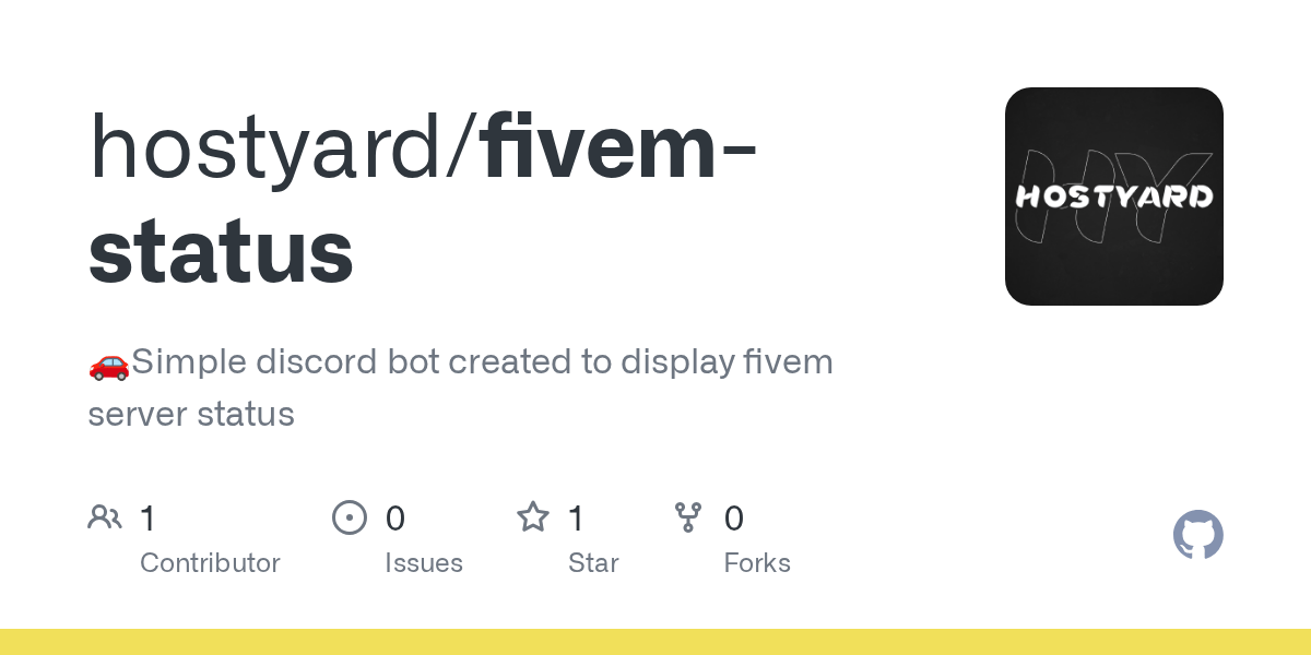 GitHub hostyard/fivemstatus Simple discord bot created to display