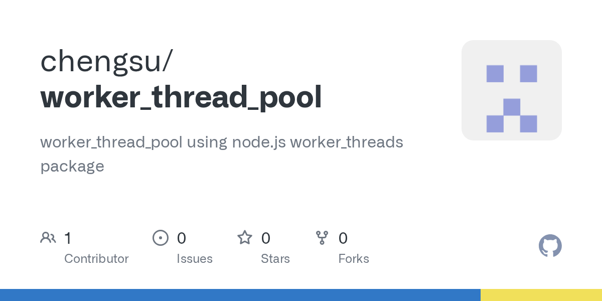 GitHub chengsu/worker_thread_pool worker_thread_pool using node.js