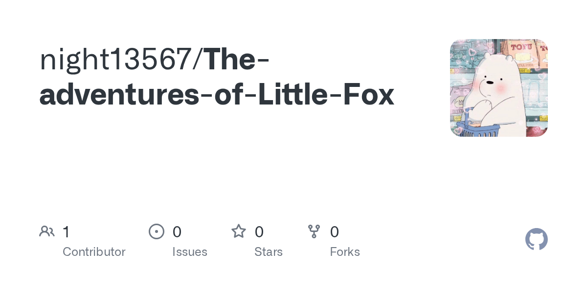 GitHub night13567/TheadventuresofLittleFox