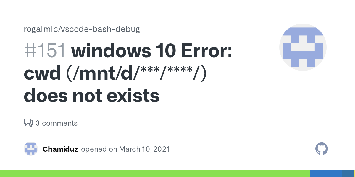 windows 10 Error cwd (/mnt/d/***/****/) does not exists · Issue 151