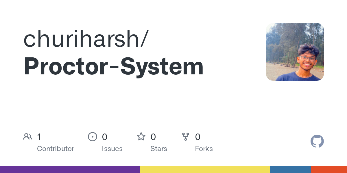 GitHub churiharsh/ProctorSystem