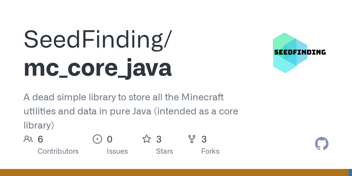 GitHub SeedFinding/mc_core_java A dead simple library to store all