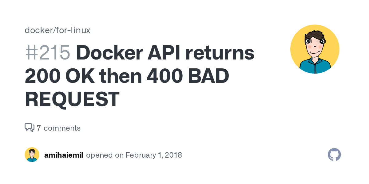 Docker API returns 200 OK then 400 BAD REQUEST · Issue #215 · docker