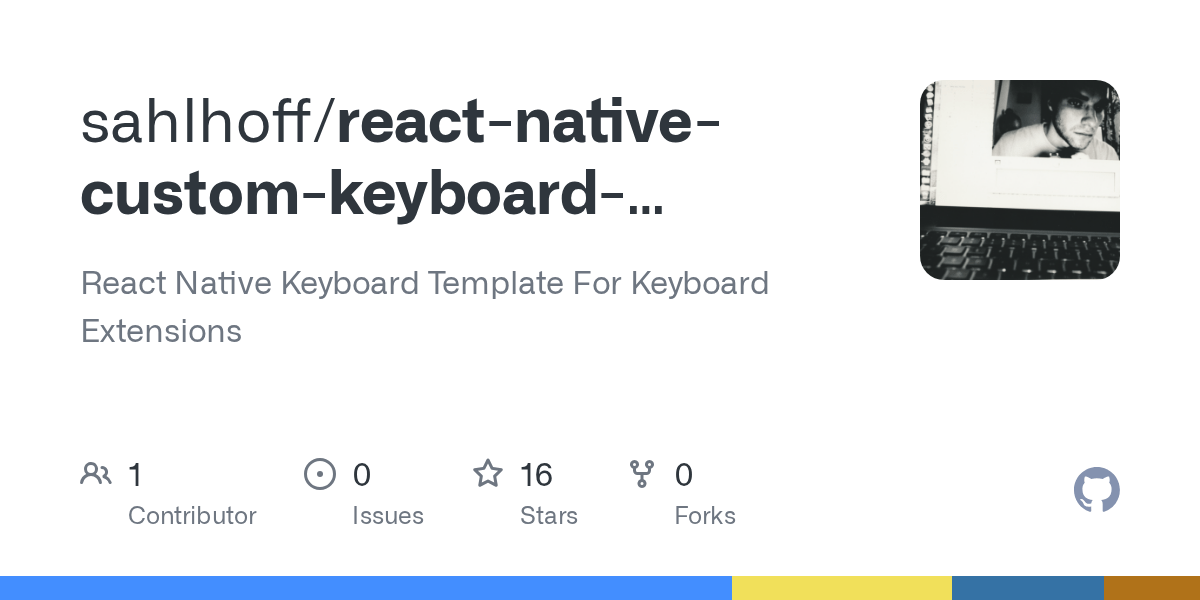 GitHub sahlhoff/reactnativecustomkeyboardtemplate React Native