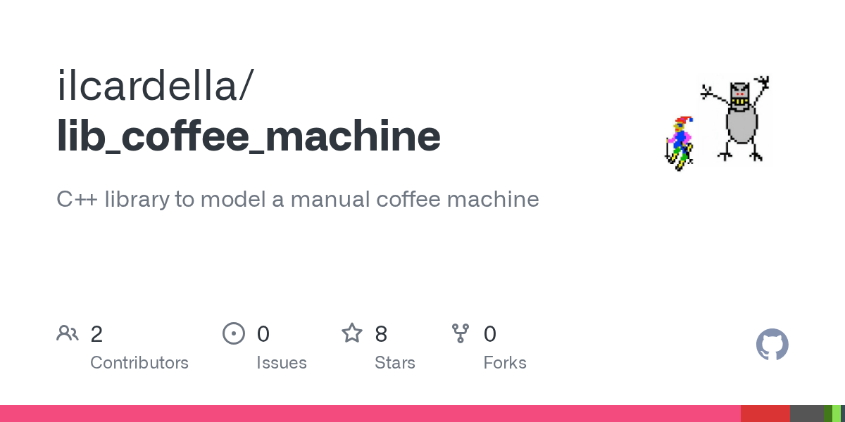 GitHub ilcardella/lib_coffee_machine C++ library to model a manual