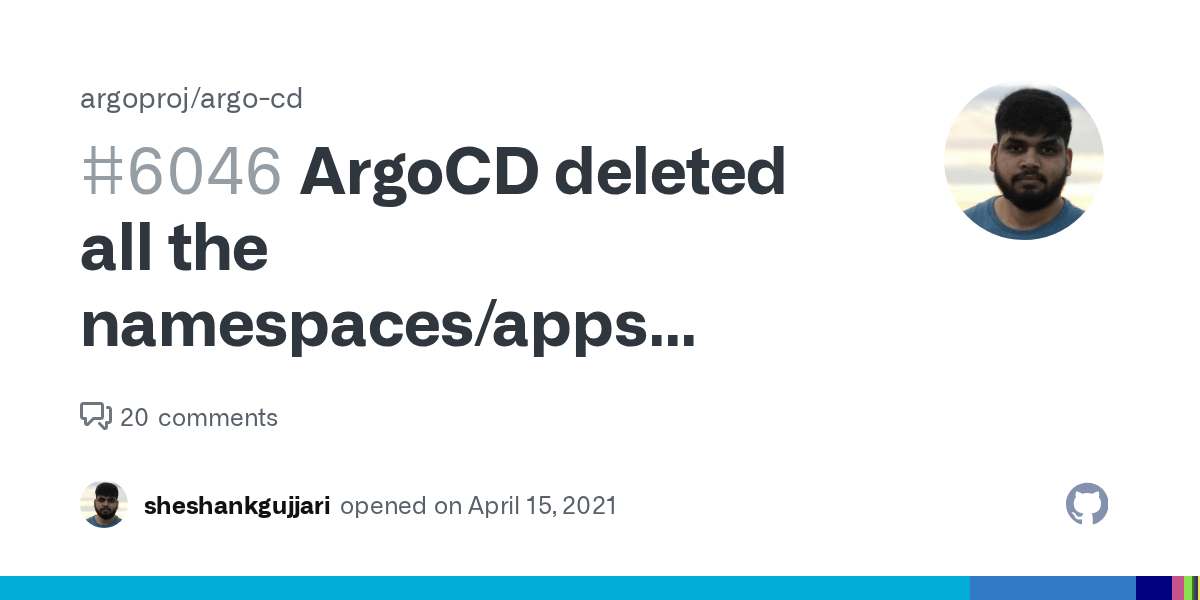 ArgoCD deleted all the namespaces/apps which it manages · Issue 6046