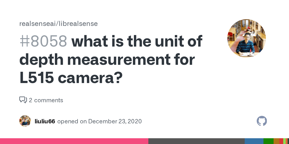 what is the unit of depth measurement for L515 camera? · Issue 8058 · IntelRealSense