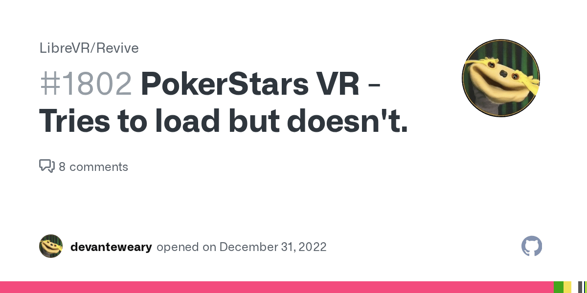 PokerStars VR Tries to load but doesn't. · Issue 1802 · LibreVR/Revive · GitHub