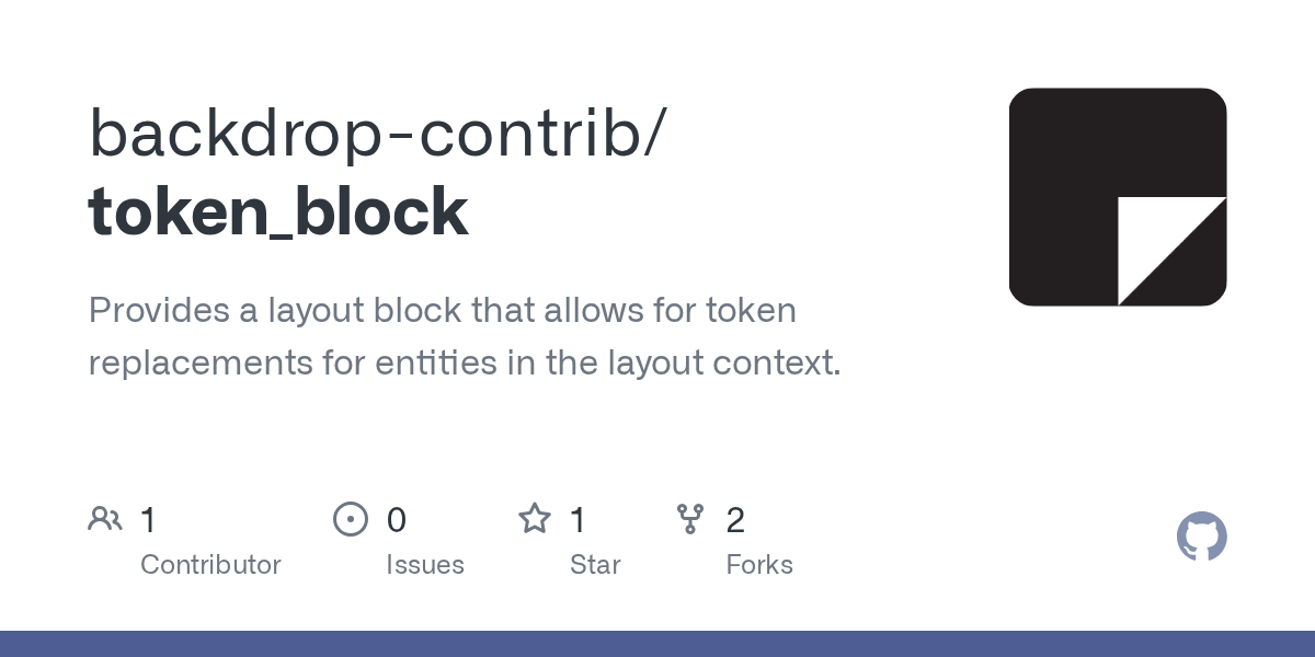GitHub backdropcontrib/token_block Provides a layout block that
