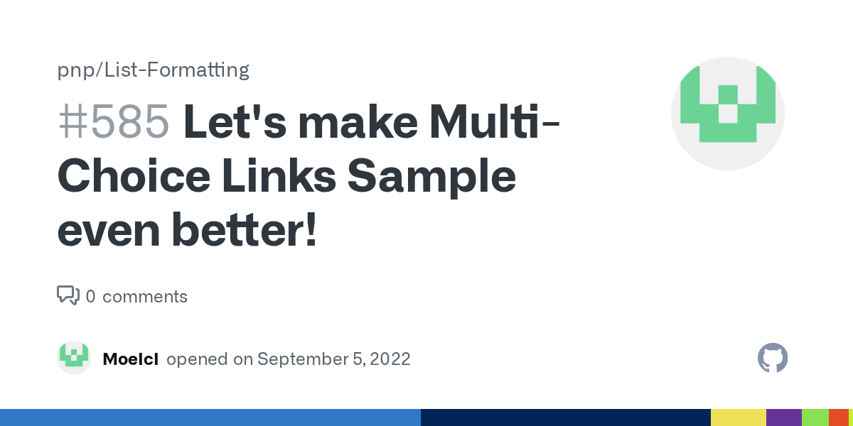 Let's make MultiChoice Links Sample even better! · Issue 585 · pnp