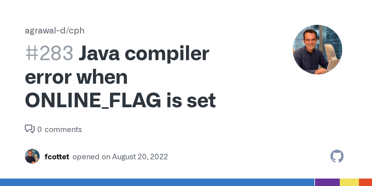 Java compiler error when ONLINE_FLAG is set · Issue 283 · agrawald