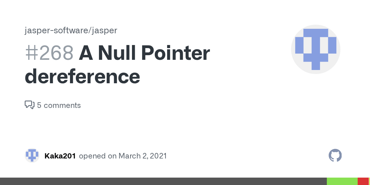 A Null Pointer dereference · Issue 268 · jaspersoftware/jasper · GitHub
