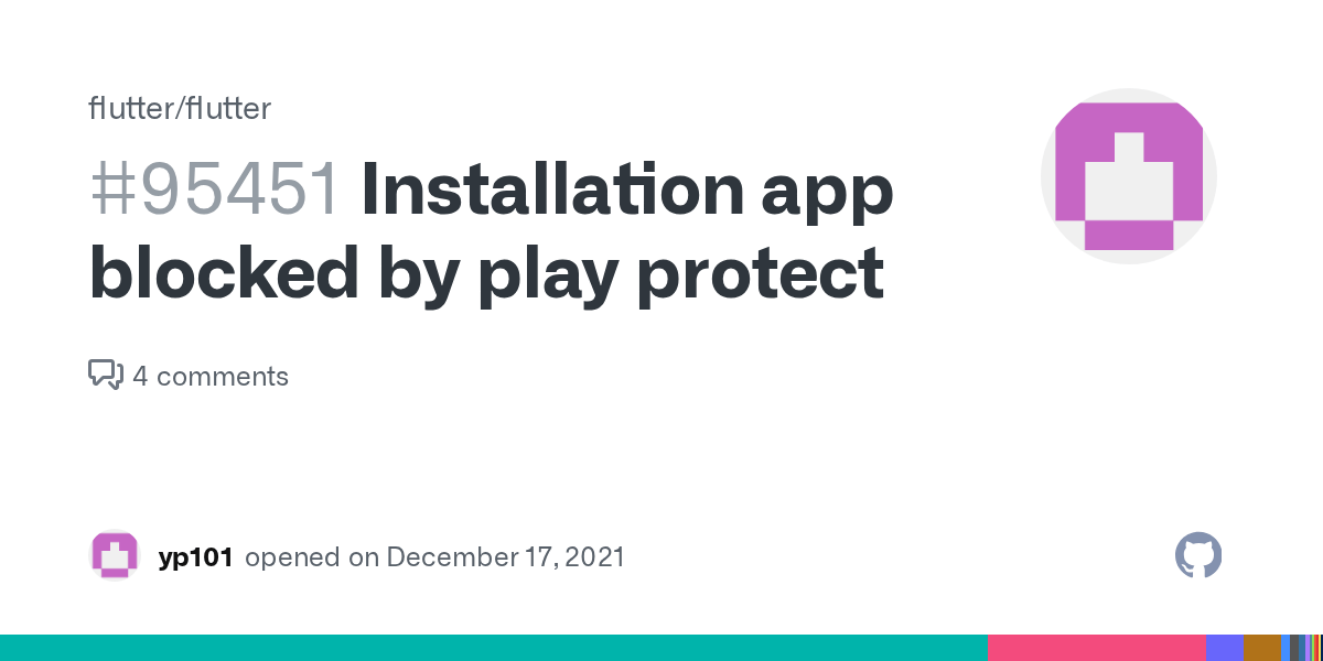 Installation app blocked by play protect · Issue 95451 · flutter