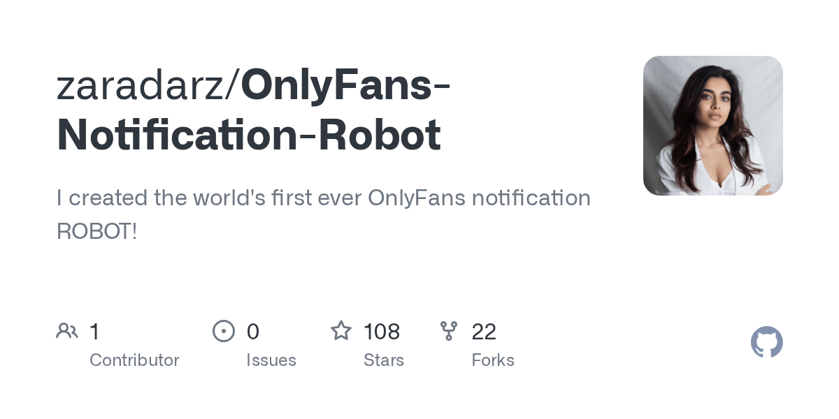 GitHub - zaradarz/OnlyFans-Notification-Robot: I created the world's