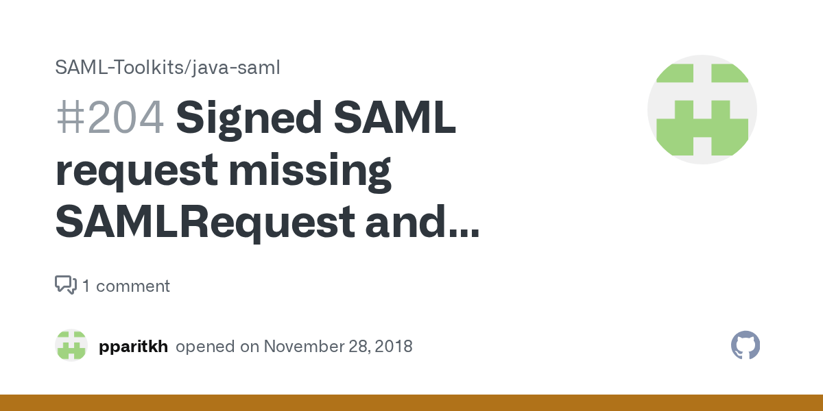 Signed SAML request missing SAMLRequest and RelayState · Issue 204 · SAMLToolkits/javasaml
