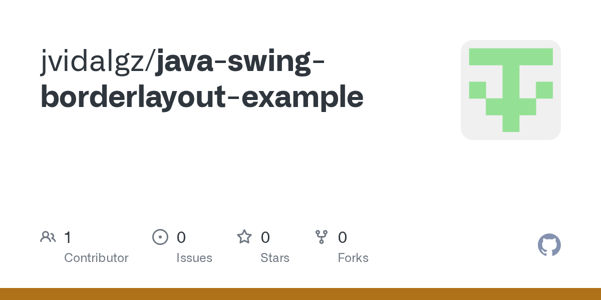 GitHub jvidalgz/javaswingborderlayoutexample