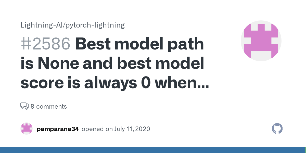 Best model path is None and best model score is always 0 when using