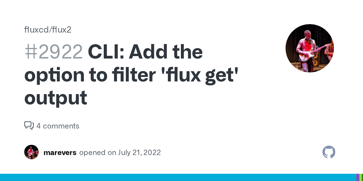 CLI Add the option to filter 'flux get' output · Issue 2922 · fluxcd