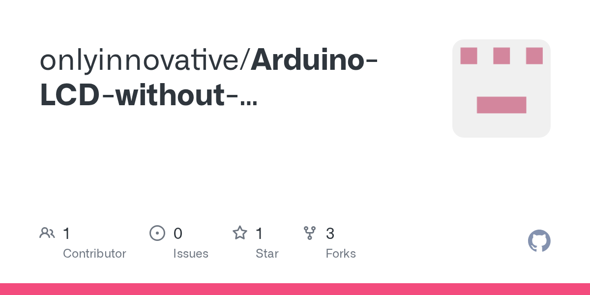 GitHub onlyinnovative/ArduinoLCDwithoutpotentiometer