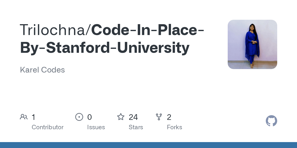 GitHub Trilochna/CodeInPlaceByStanfordUniversity Karel Codes