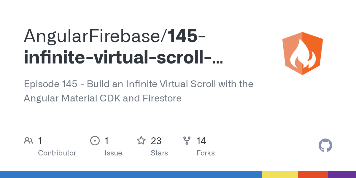 GitHub AngularFirebase/145infinitevirtualscrollcdkangular