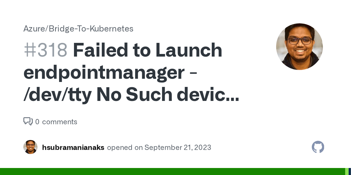 Failed to Launch endpointmanager /dev/tty No Such device or address