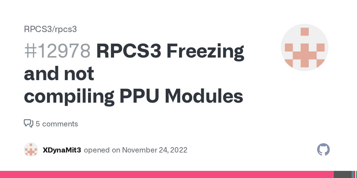 RPCS3 Freezing and not compiling PPU Modules · Issue 12978 · RPCS3