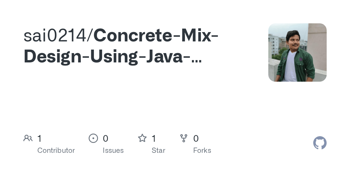GitHub sai0214/ConcreteMixDesignUsingJavaProgrammingLanguage