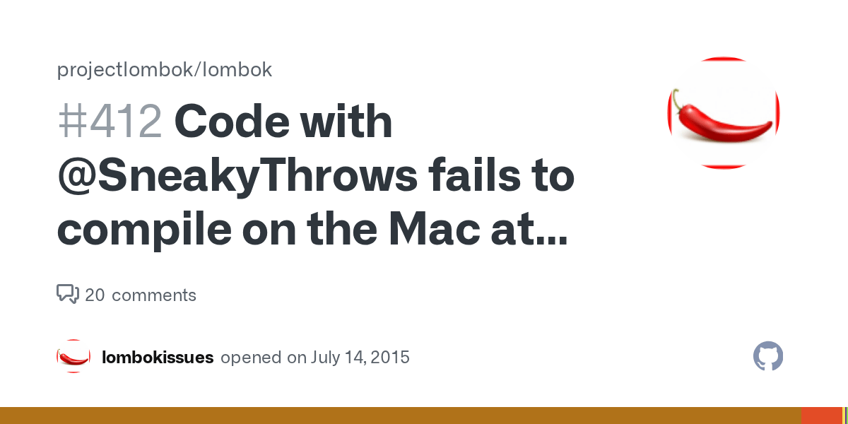 Code with SneakyThrows fails to compile on the Mac at all · Issue 412