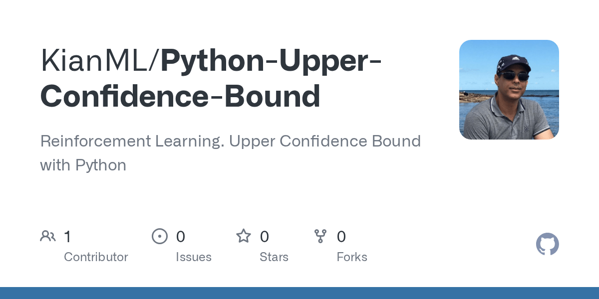 GitHub kianData/PythonUpperConfidenceBound Reinforcement Learning