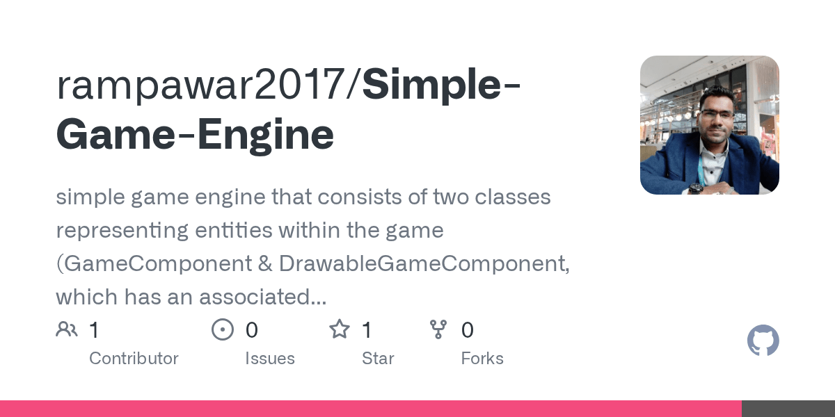 GitHub - rampawar2017/Simple-Game-Engine: simple game engine that