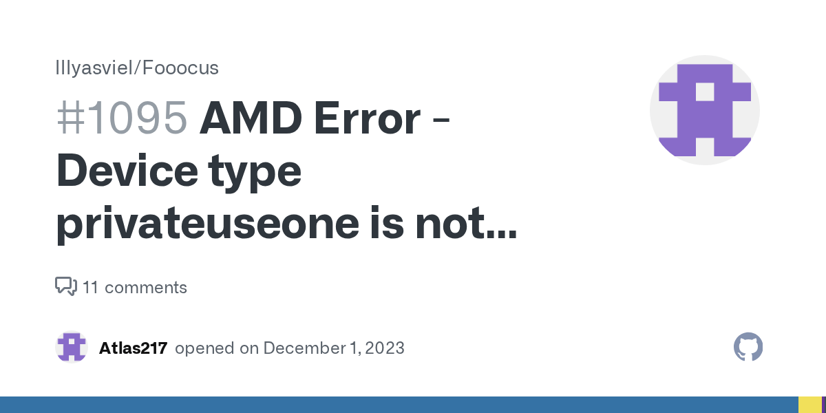 AMD Error Device type privateuseone is not supported for torch