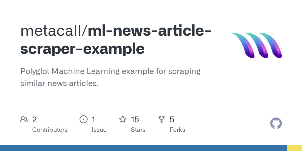 GitHub metacall/mlnewsarticlescraperexample Polyglot Machine