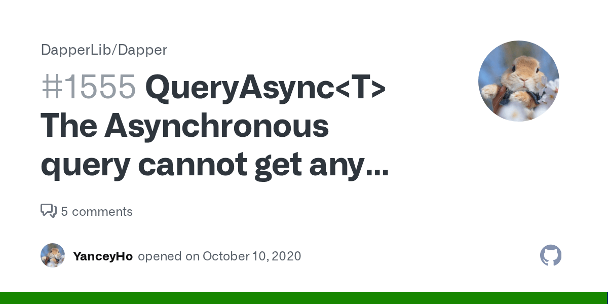 QueryAsync The Asynchronous query cannot get any results · Issue 1555